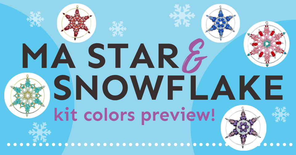 Ma Star and Snowflake Kits - designed by Les Perles Par Puca and created by Jill Wiseman